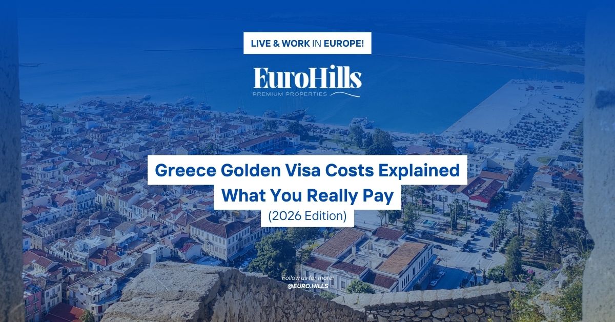 Greece Golden Visa Costs Explained — What You Really Pay | EuroHills