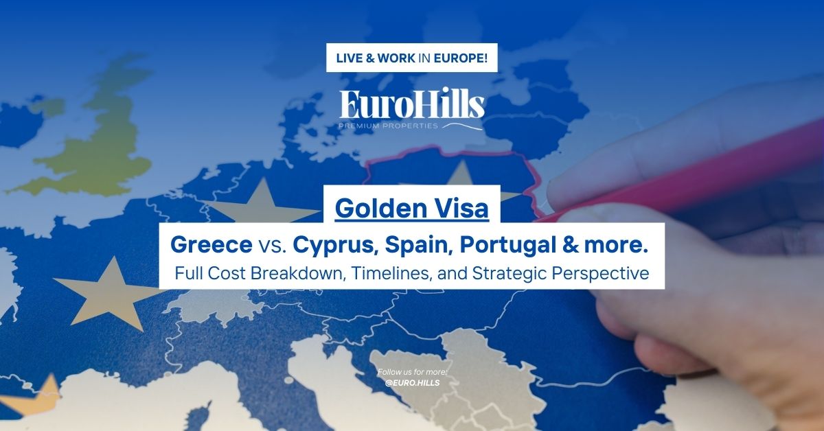 Greece Golden Visa vs. Other European Residency Programs: Full Cost Breakdown, Timelines, and Strategic Perspective